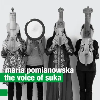 The Voice Of Suka by Maria Pomianowska