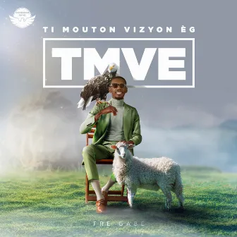 Ti Mouton Vizyon Èg by Fre Gabe