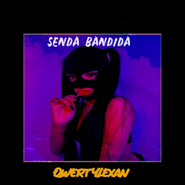 Senda Bandida