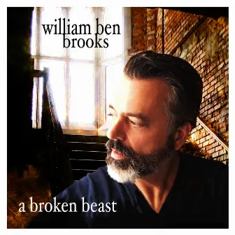 A Broken Beast by William Brooks