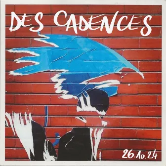 Des cadences by La Souterraine