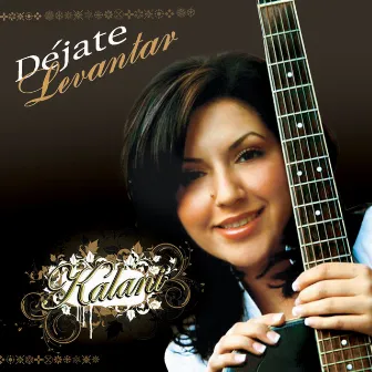 Déjate Levantar by Kalani