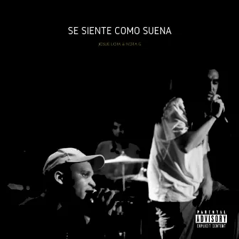 Se Siente Como Suena by Nota G