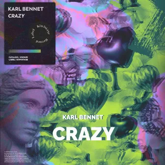 Crazy by Karl Bennet