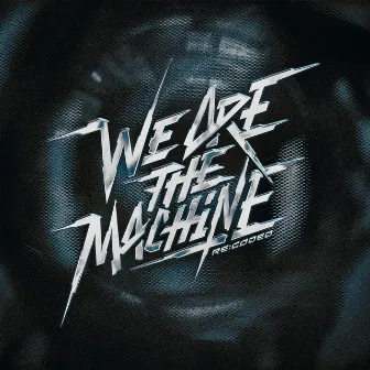 We Are The Machine (Re:Coded) by La P'tite Fumée