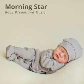 Morning Star: Calm Sleep Music by 