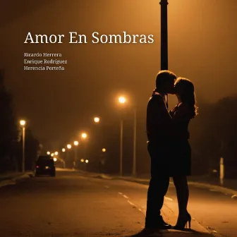 Amor En Sombras by Ricardo Herrera