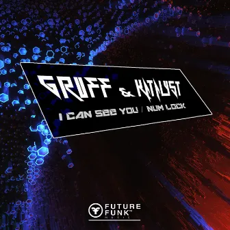 I Can See You / Num Lock by Gruff