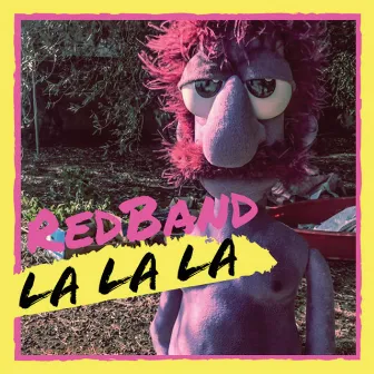 Lalala by Red Band