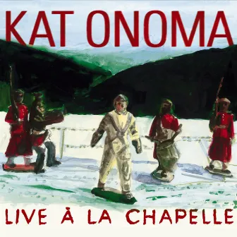 Live à la chapelle by Kat Onoma