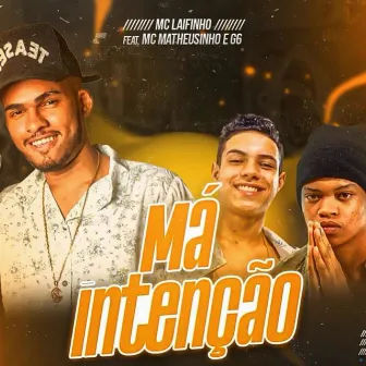 Má Intenção by Mc Laifinho