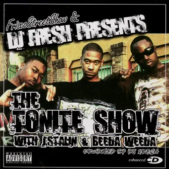 DJ Fresh Presents: The Tonite Show by DJ Fresh