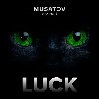 Luck by Musatov Brothers