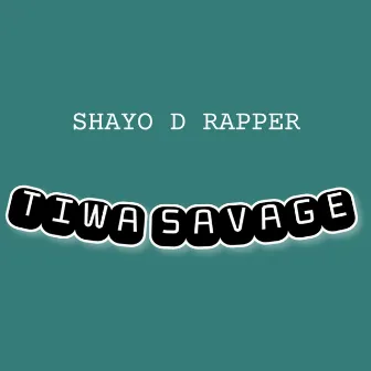 Tiwa Savage by Shayo D Rapper