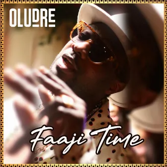 Faaji Time by Oludre