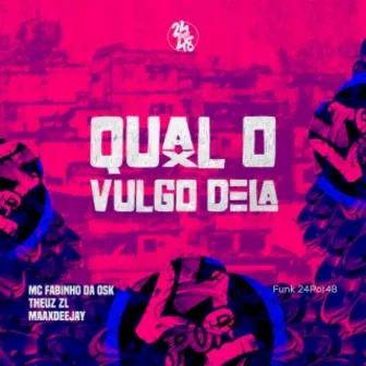 Qual o Vulgo Dela by Maax Deejay