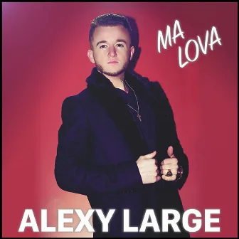 Ma Lova by Alexy Large