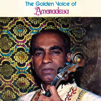 The Golden Voice of Amaradewa by W. D. Amaradeva