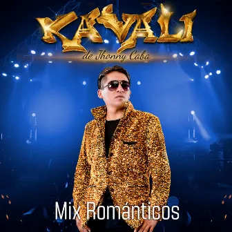 Mix Románticos (Fuiste Mala, Te Lo Pido por Favor, Olvídame, No Te Creas Tan Importante) by Agrupación Kavali