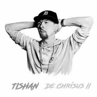 De Chrisus II by Tishan