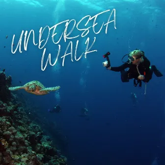 UNDERSEA WALK by YUU