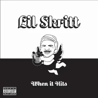 When It Hits by Lil Skritt