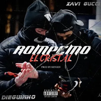 Rompemo el Cristal by Xavi Gucci