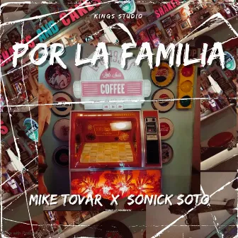 Por la Familia by Sonick Soto