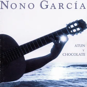 Atún Y Chocolate by Nono García