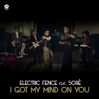 I Got My Mind on You by Electric Fence