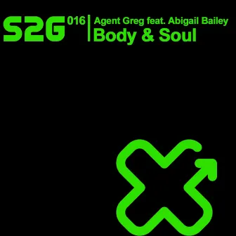 Body & Soul by Agent Greg