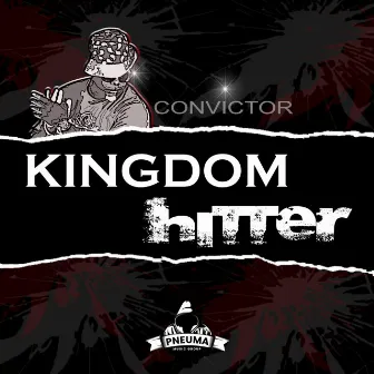 Kingdom Hitter by The Convictor