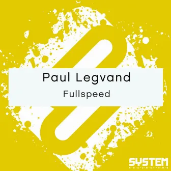 Fullspeed - Single by Paul Legvand