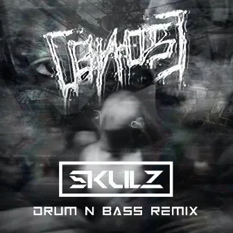 VOLTAK - SKULZ (BASSGASM) - CHAOS (LOẠN) [Dnb Remix] by SKULZ