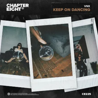 Keep On Dancing by VNX