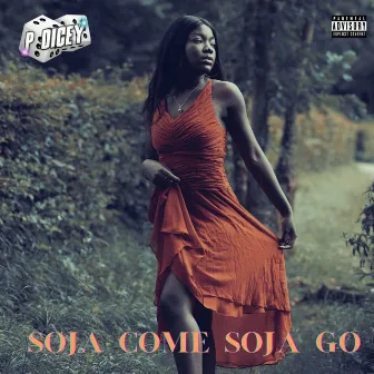 Soja Come, Soja Go by P. Dicey