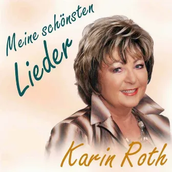 Meine schönsten Lieder by Karin Roth