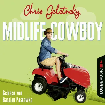 Midlife-Cowboy by Bastian Pastewka