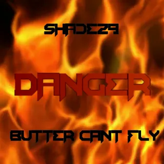 Danger From Hell by Butter Can't Fly