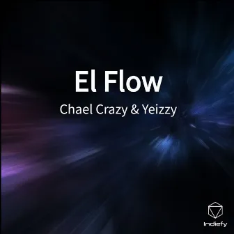 El Flow by Chael Crazy