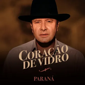 Coração de Vidro by Paraná