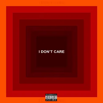 I Don't Care by Qwiss