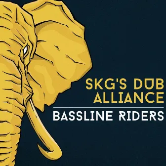 Bassline Riders by SKG's Dub Alliance