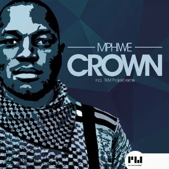 Crown by Mphiwe