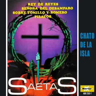 Saetas by Chato De La Isla