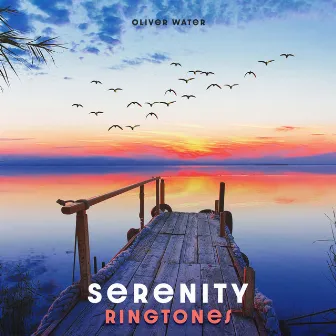 Serenity Ringtones: Nature Alarm Clock, Wake Up, Happy Morning by Oliver Water