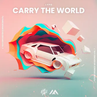 Carry The World by Lypo