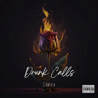 Drunk Calls by Camilla