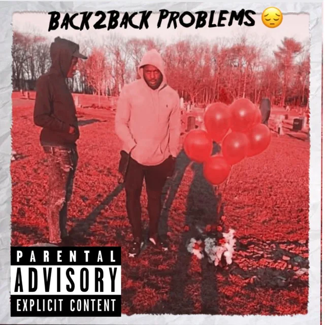 Back2Back Problems (Remix)