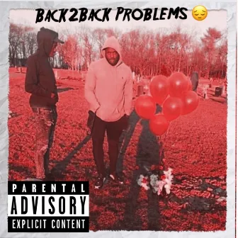 Back2Back Problems (Remix) by Lillamiz